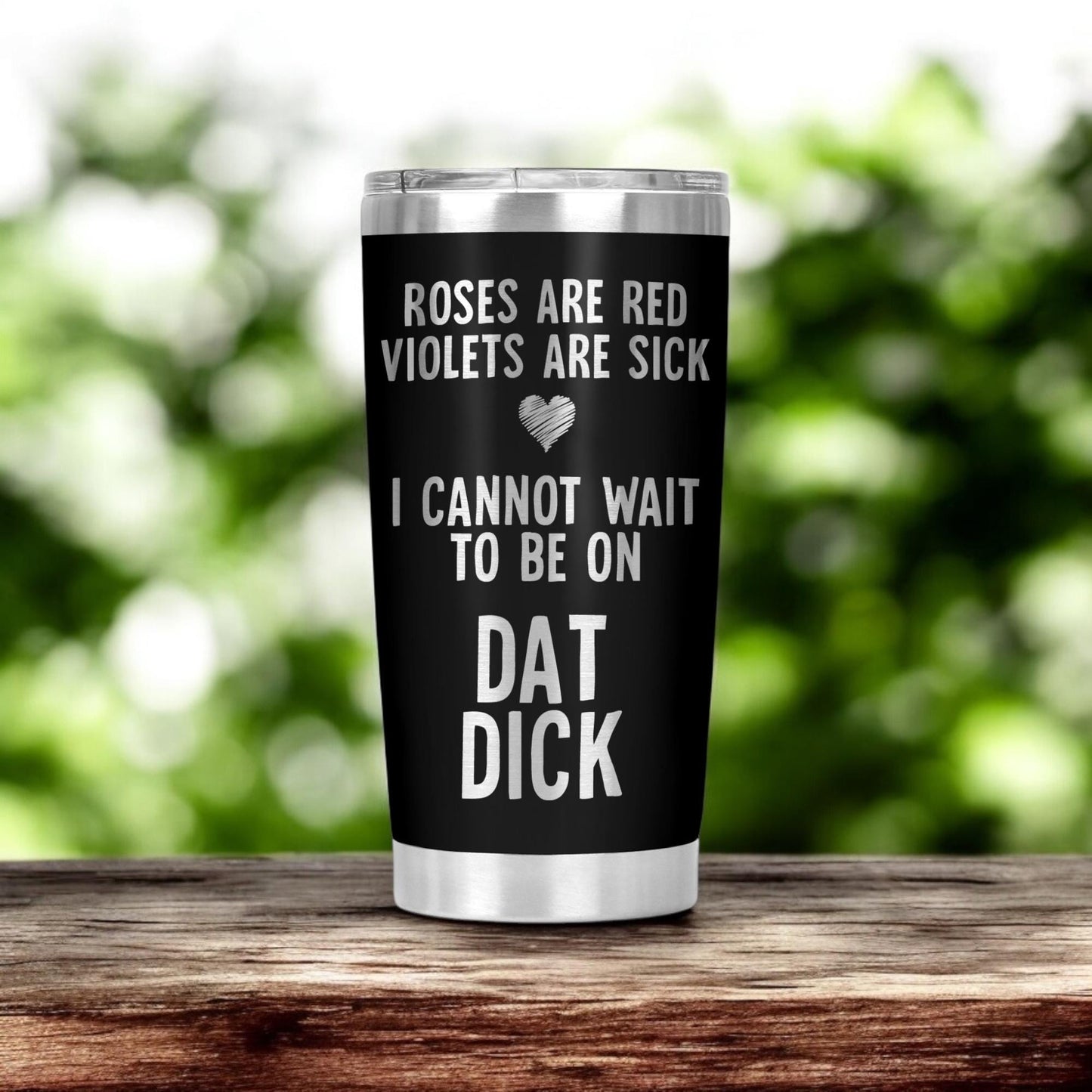 Roses Are Red Violets Are Sick Funny Tumbler, Funny Cup Gift For Husband, Valentine's Day Gift, Anniversary Gift 20 Oz