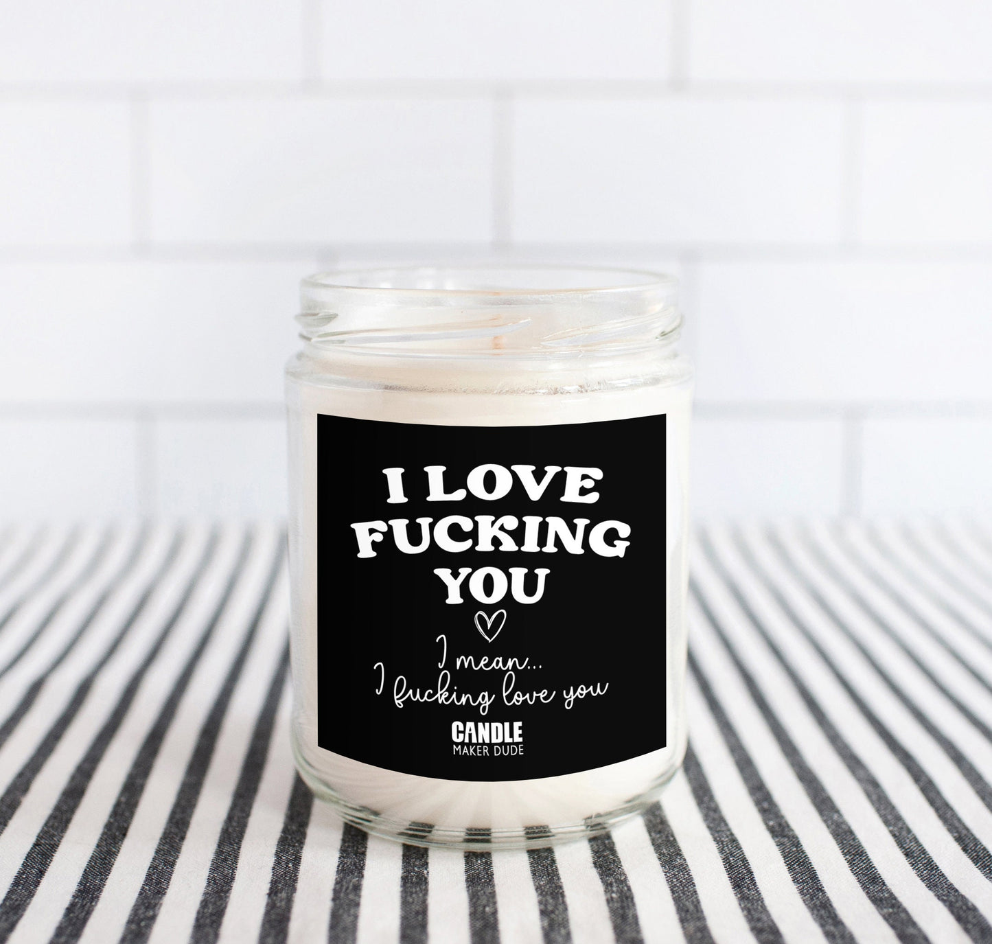I Fucking Love You And Love Fucking You Funny Candle Gift, Anniversary Gift For Him, Gift Ideas For Her Birthday, Scented Candle