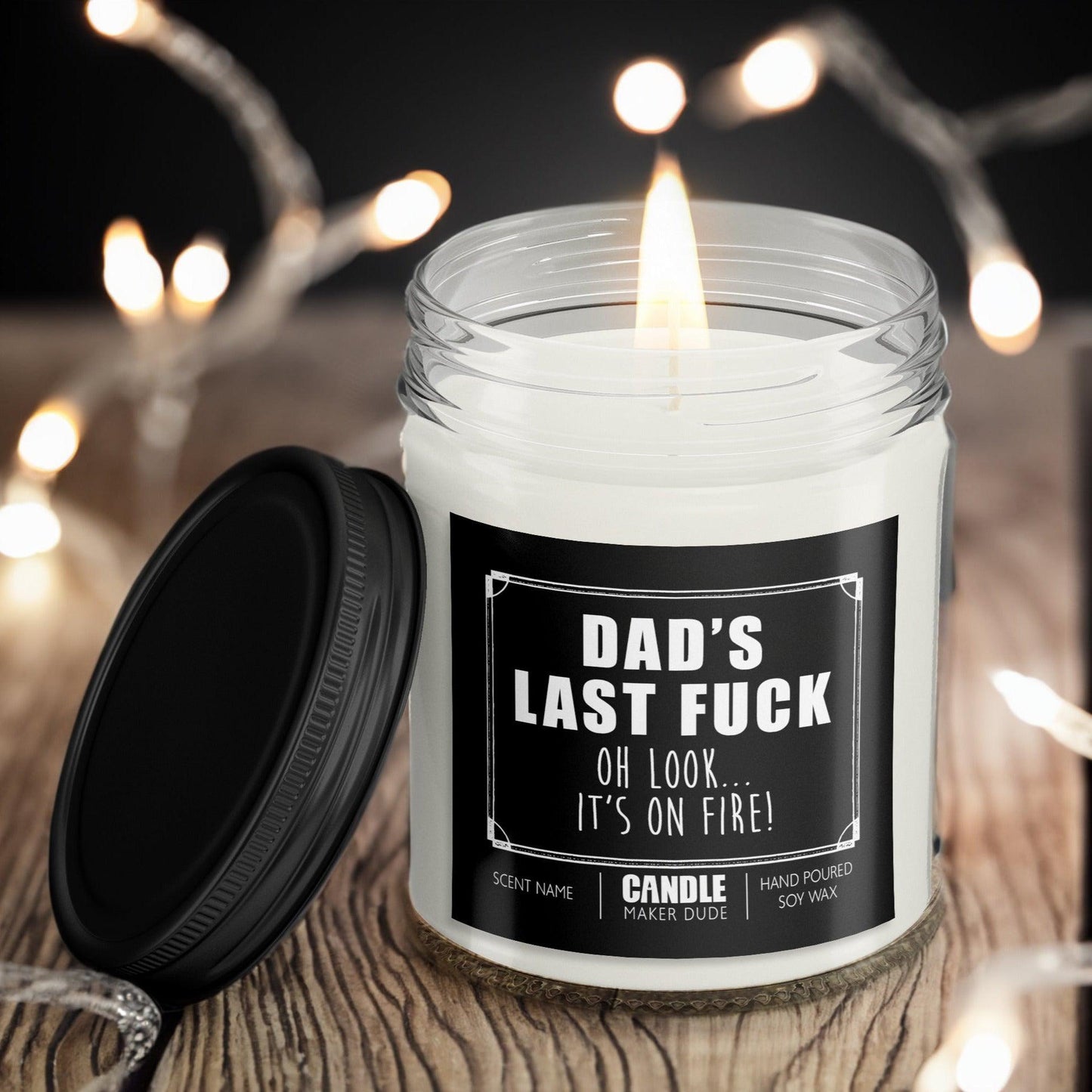 Dad's Last Fuck... Look It's On Fire! Candle Gift For Dad's on Father's Day or Birthday