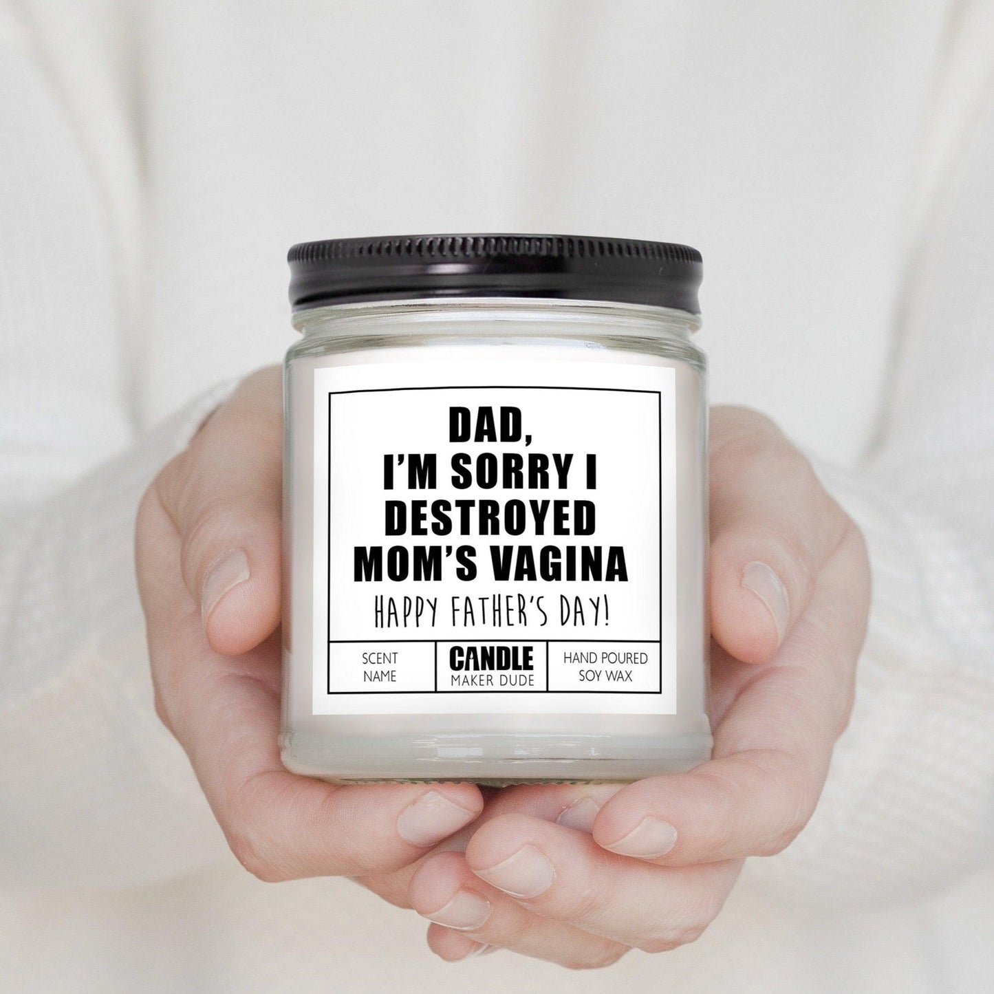 Dad Sorry I Destroyed Mom's Vagina Funny Personalized Father's Day Candle Gift, Dad Gift From Daughter, Daddy Daughter Candle Gift Ideas