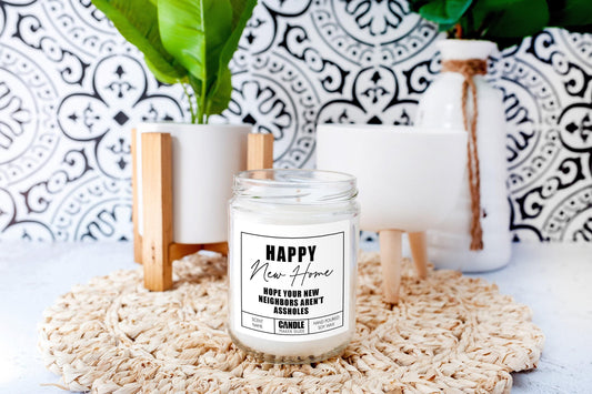 Housewarming Gift Candle, Hope You're Neighbors Aren't Assholes, Funny Candle Gift For Friend, Home Decor, Scented Candle