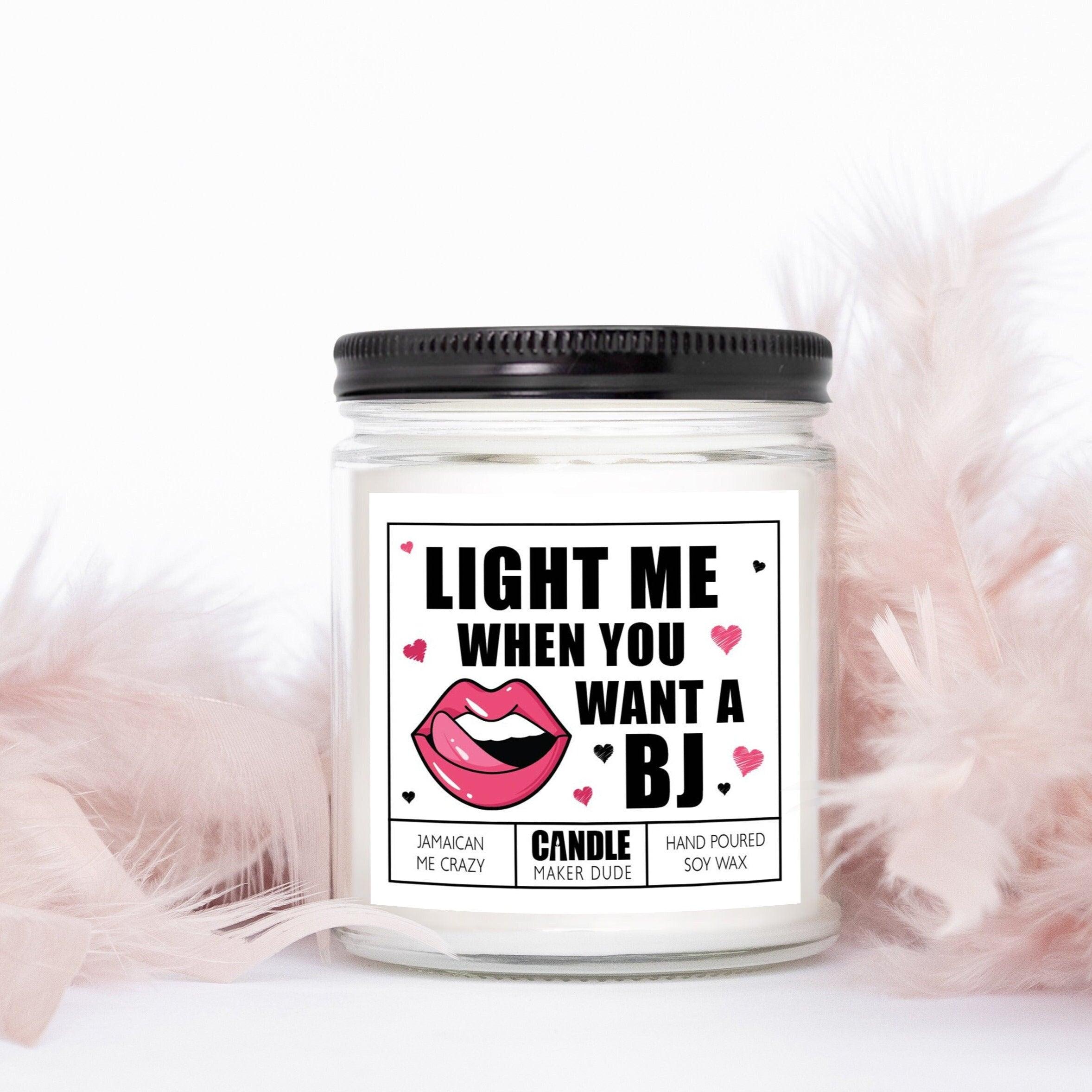 Funny Men Gift Ideas Candles, Light Me When You Want A BJ, Gift For Hu –  Candle Maker Dude