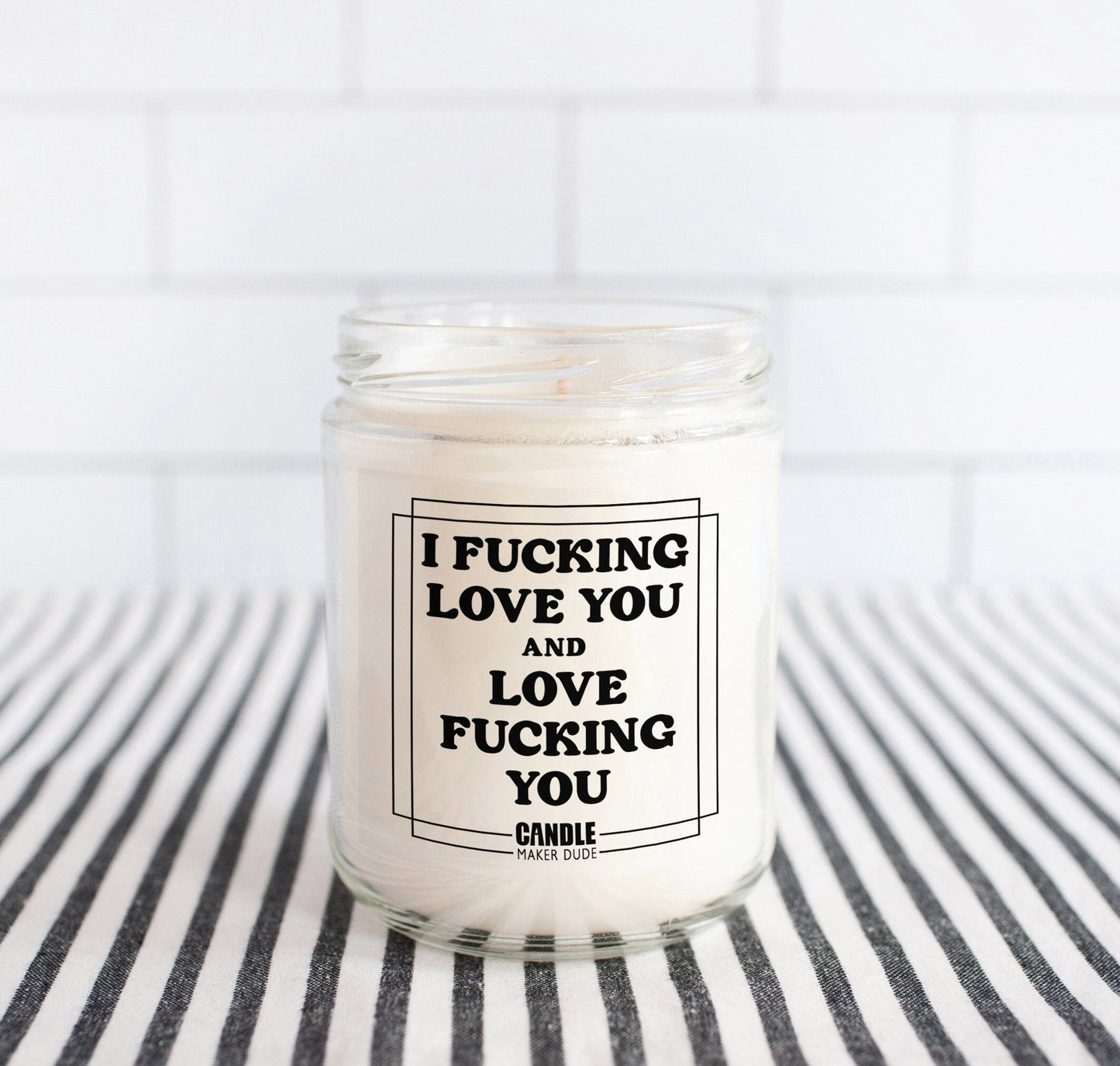 I Fucking Love You And Love Fucking You Funny Candle Gift, Anniversary Gift For Him, Gift Ideas For Her Birthday, Scented Candle