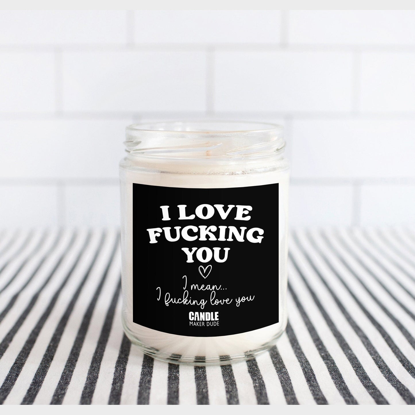 I Fucking Love You And Love Fucking You Funny Candle Gift, Anniversary Gift For Him, Gift Ideas For Her Birthday, Scented Candle