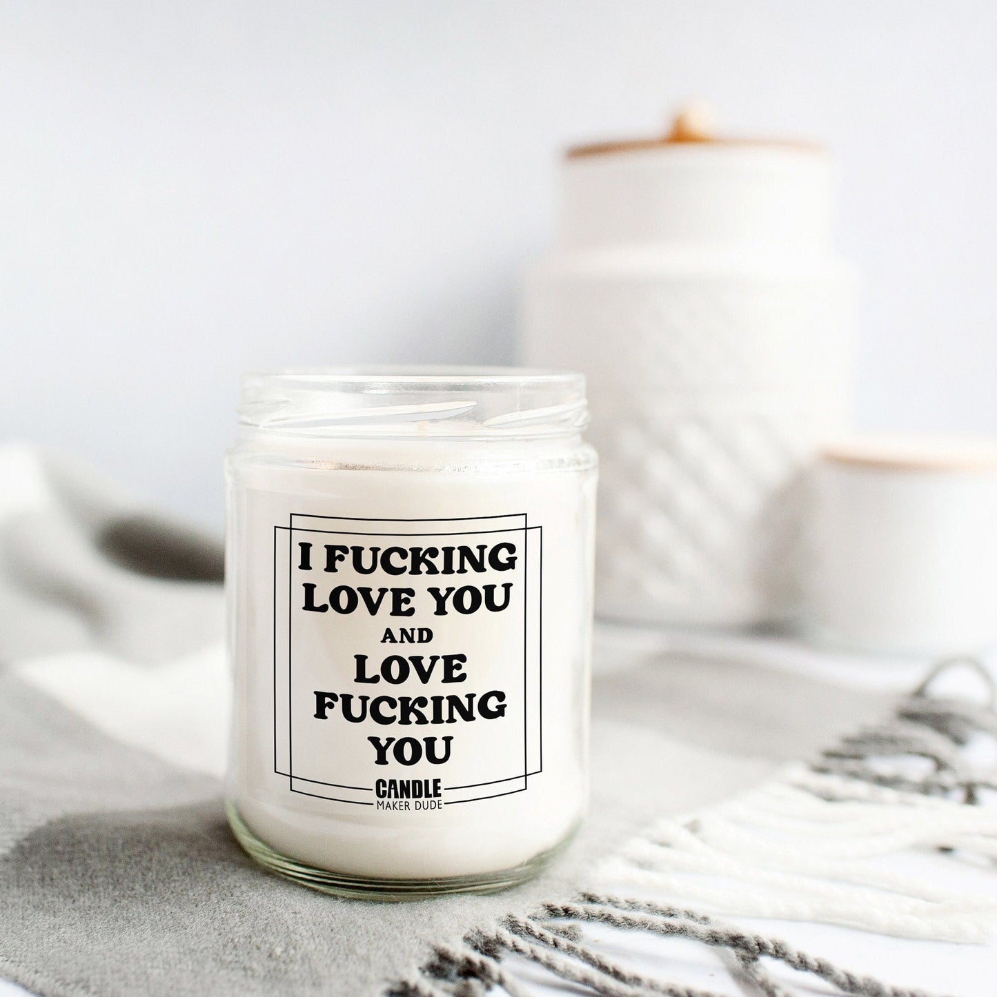 I Fucking Love You And Love Fucking You Funny Candle Gift, Anniversary Gift For Him, Gift Ideas For Her Birthday, Scented Candle
