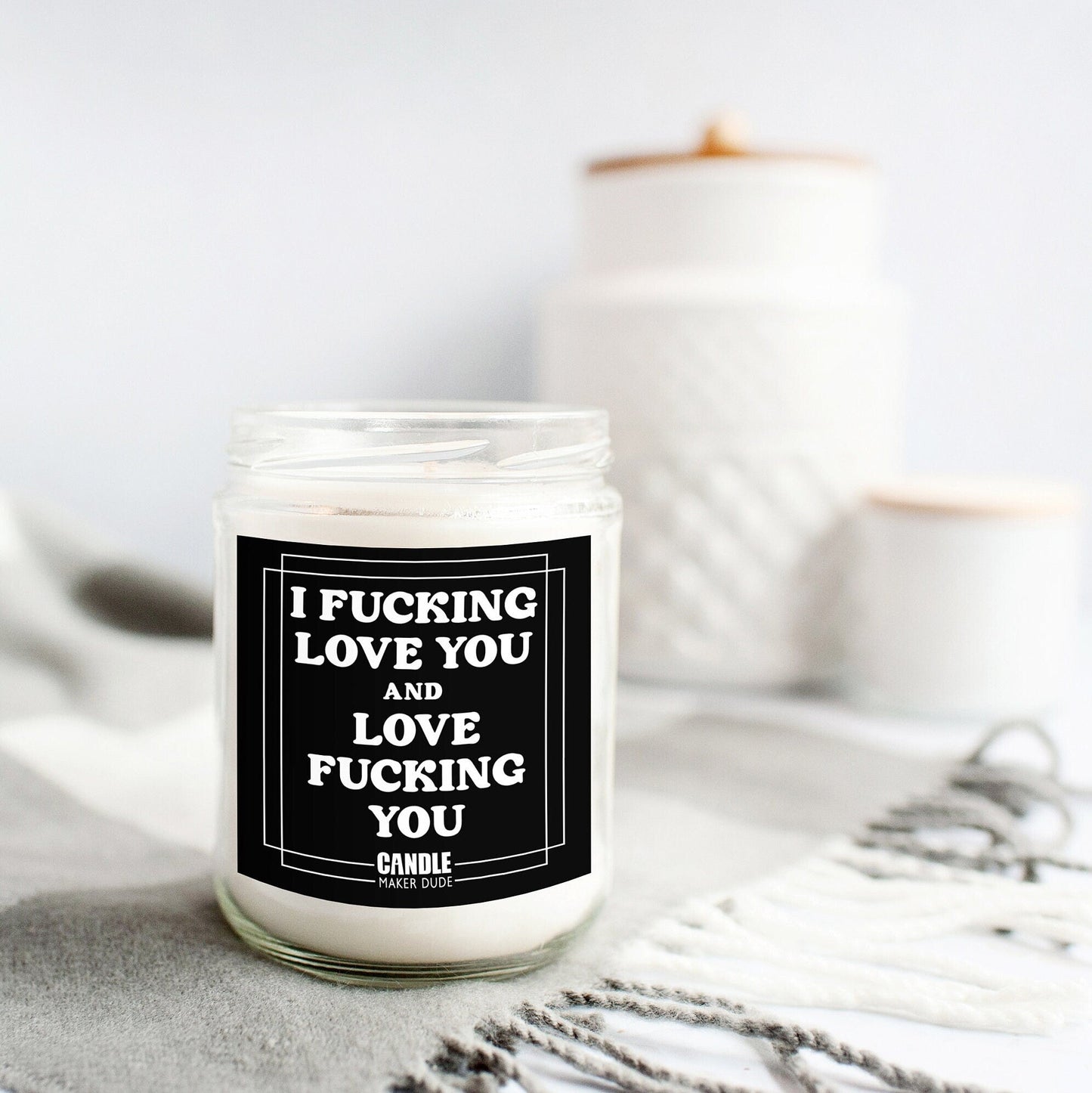 I Fucking Love You And Love Fucking You Funny Candle Gift, Anniversary Gift For Him, Gift Ideas For Her Birthday, Scented Candle