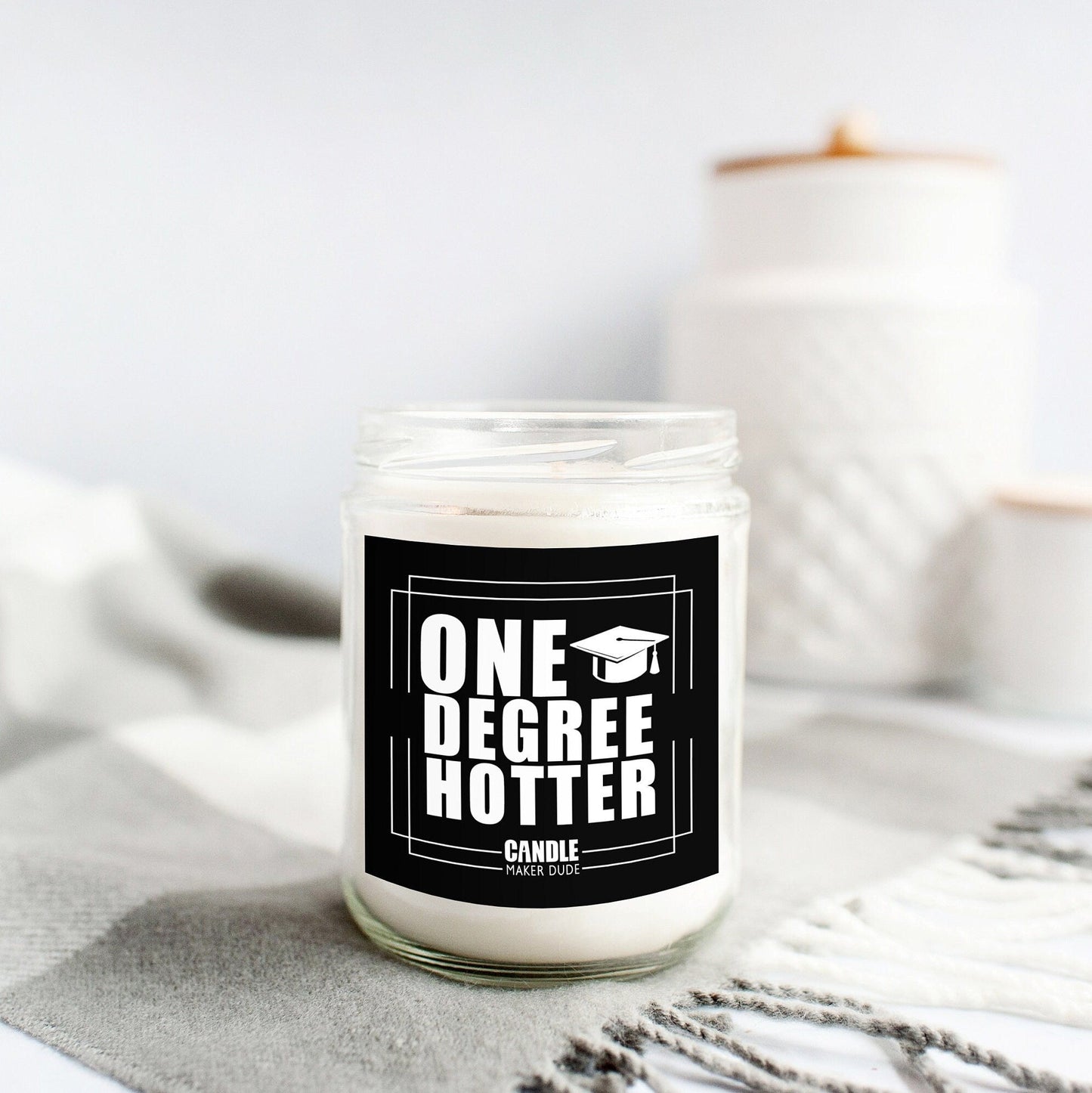 One Degree Hotter Graduation Candle Gift, Funny Grad Gift for Her, High School Graduation, College Graduation, Gift for him