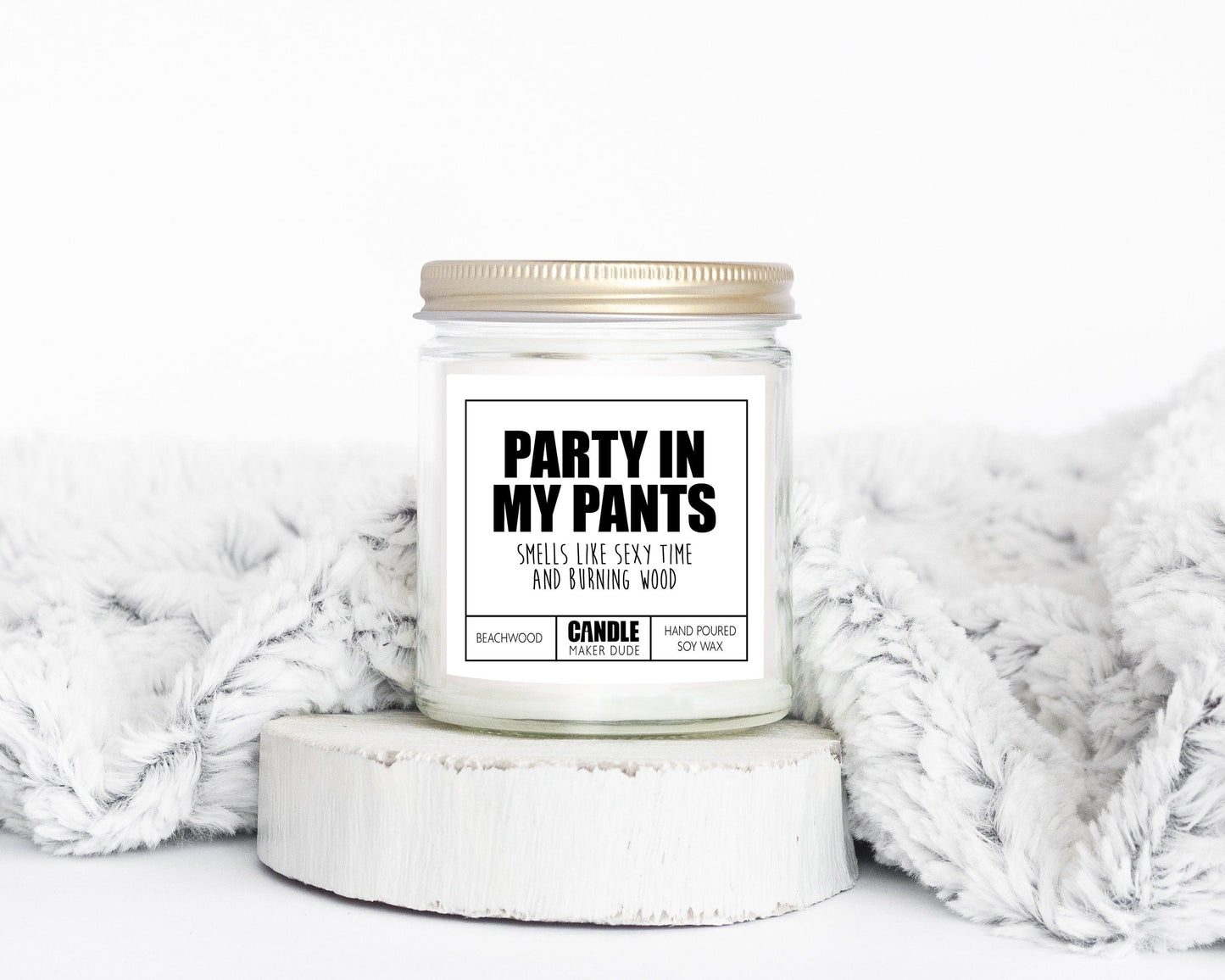 Party In My Pants Funny Men Gift Ideas Candles, Smells Like Burning Wood and Sexy Time, Gift For Him, Father's Day Gifts For Man Cave