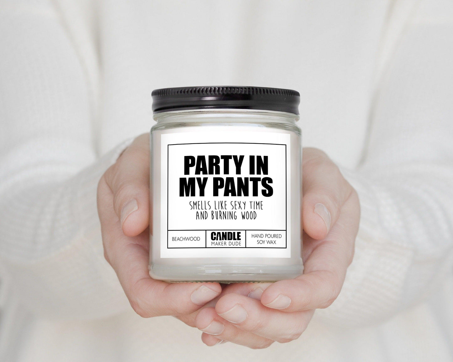 Party In My Pants Funny Men Gift Ideas Candles, Smells Like Burning Wood and Sexy Time, Gift For Him, Father's Day Gifts For Man Cave