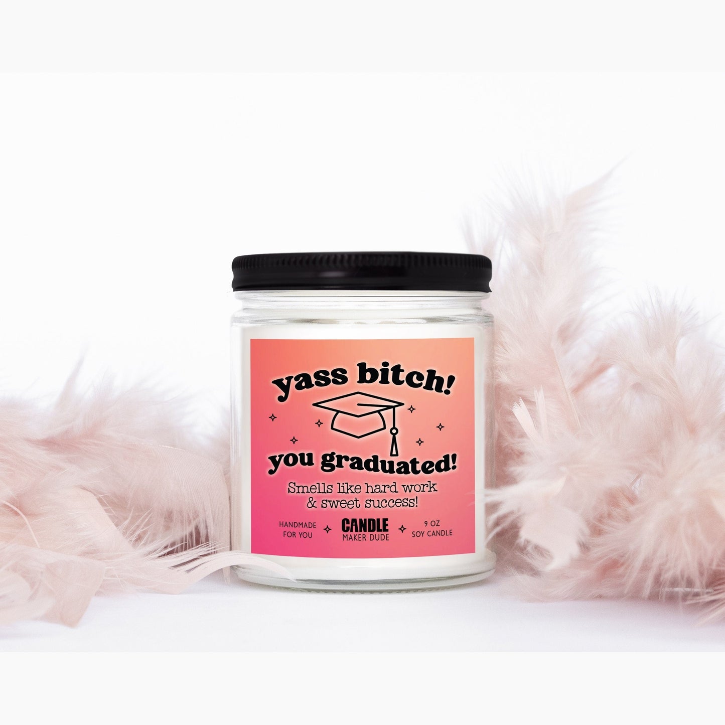 Yes Bitch Graduated Soy Candle, Funny Personalized Graduation Gift, Grad Gift, Pink