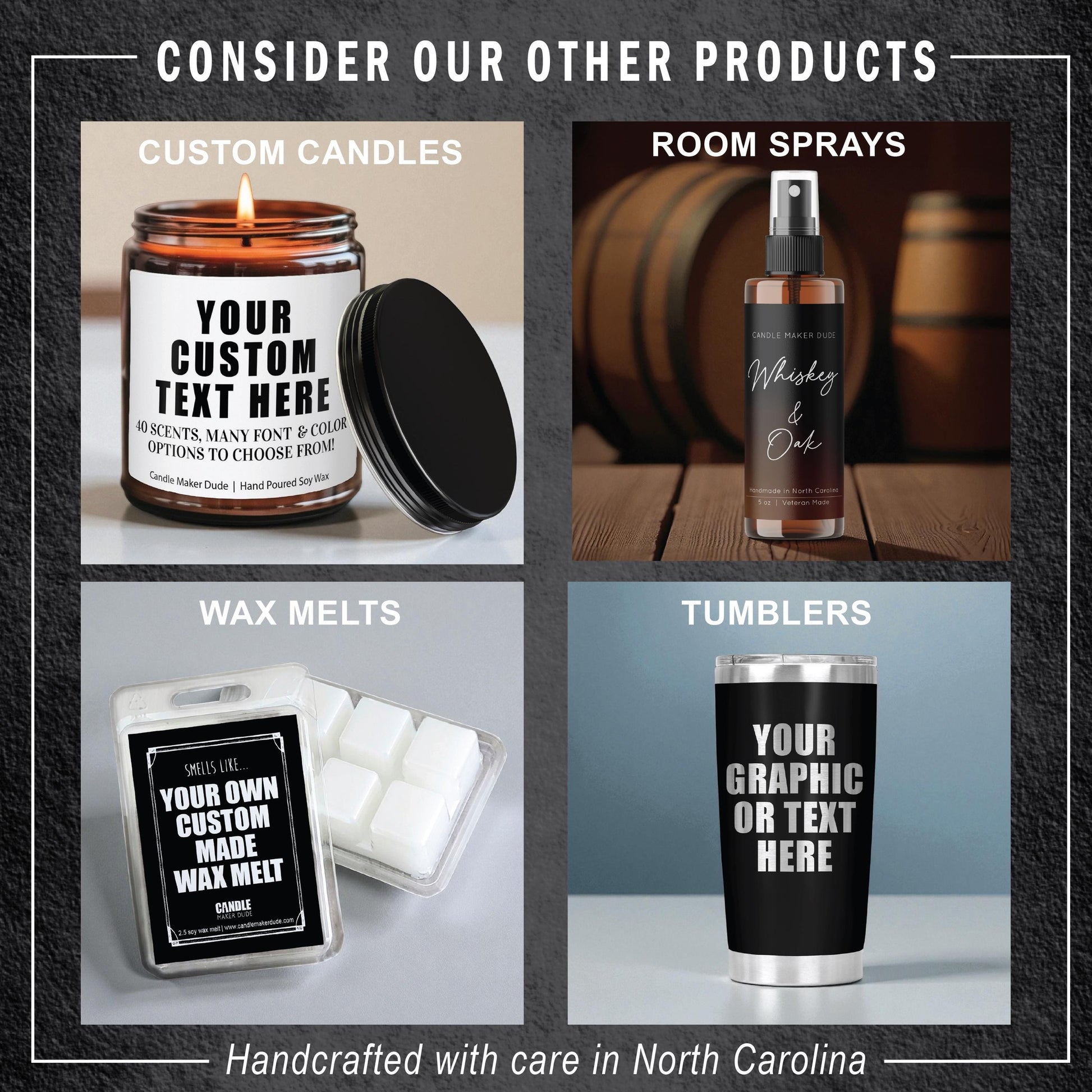 various handmade products, including custom candles, room sprays, wax melts, and tumblers, all of which are handcrafted with care in North Carolina.