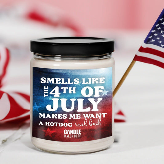 Funny 4th of July Candle, Looks Like The 4th of July Makes Me Want A Hotdog Real Bad, Patriotic Home Decor