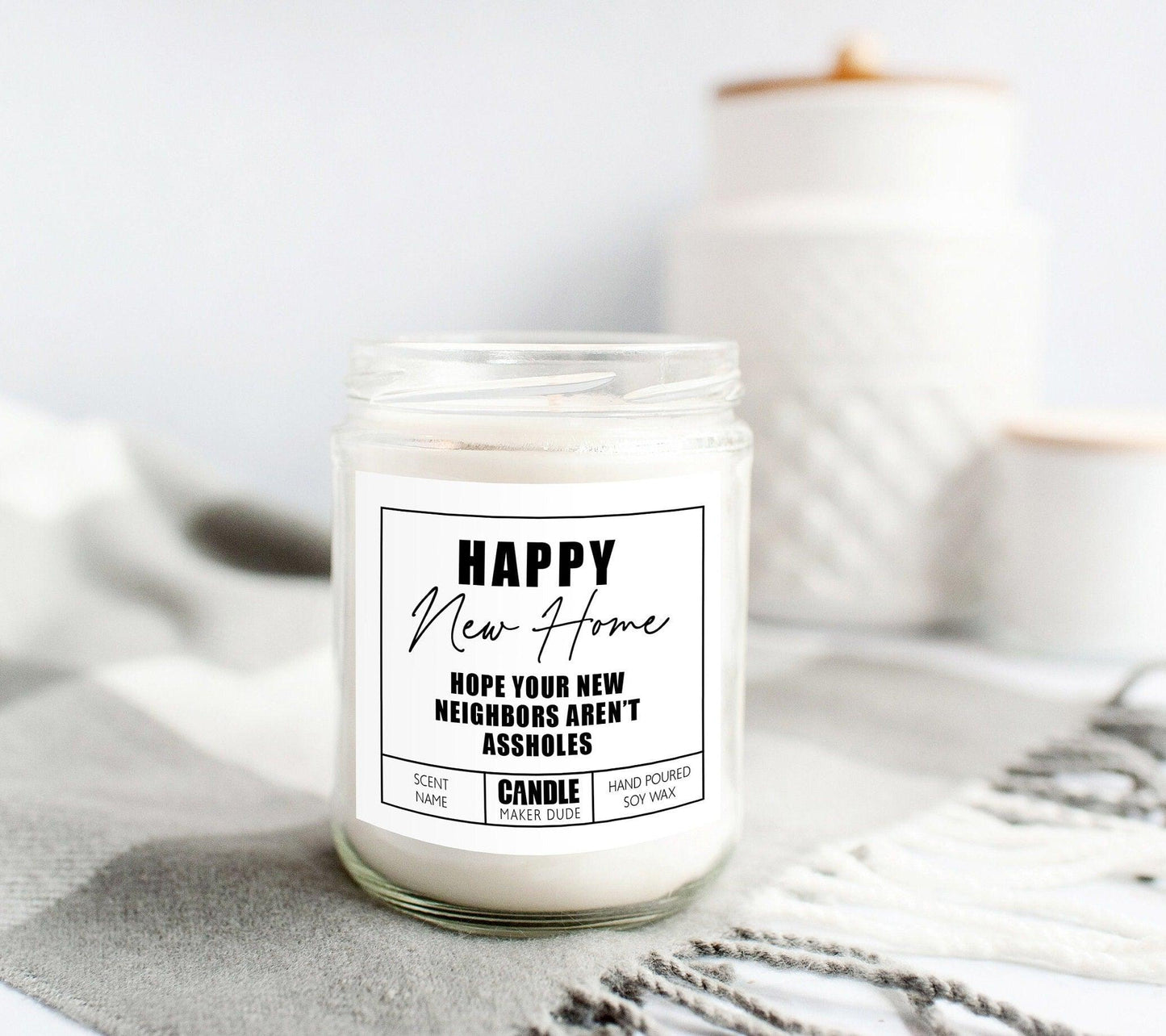 Housewarming Gift Candle, Hope You're Neighbors Aren't Assholes, Funny Candle Gift For Friend, Home Decor, Scented Candle