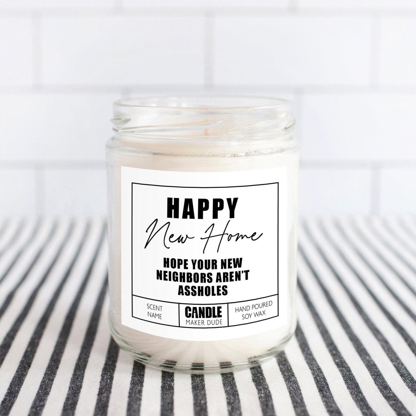 Housewarming Gift Candle, Hope You're Neighbors Aren't Assholes, Funny Candle Gift For Friend, Home Decor, Scented Candle