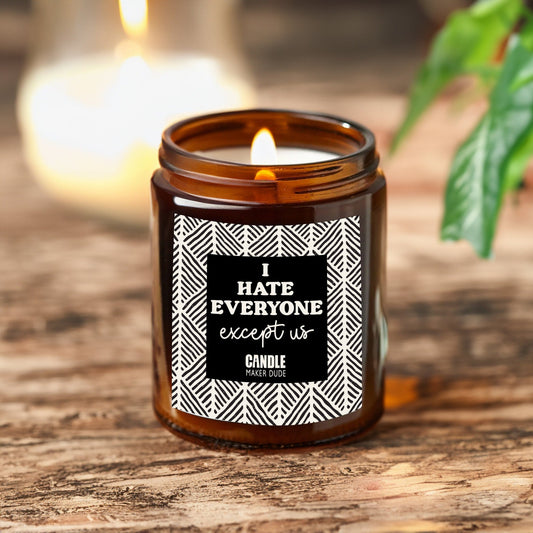 I Hate Everyone But Us Funny Candle For Friend, Best Friend Gift Ideas, Best Friends Forever