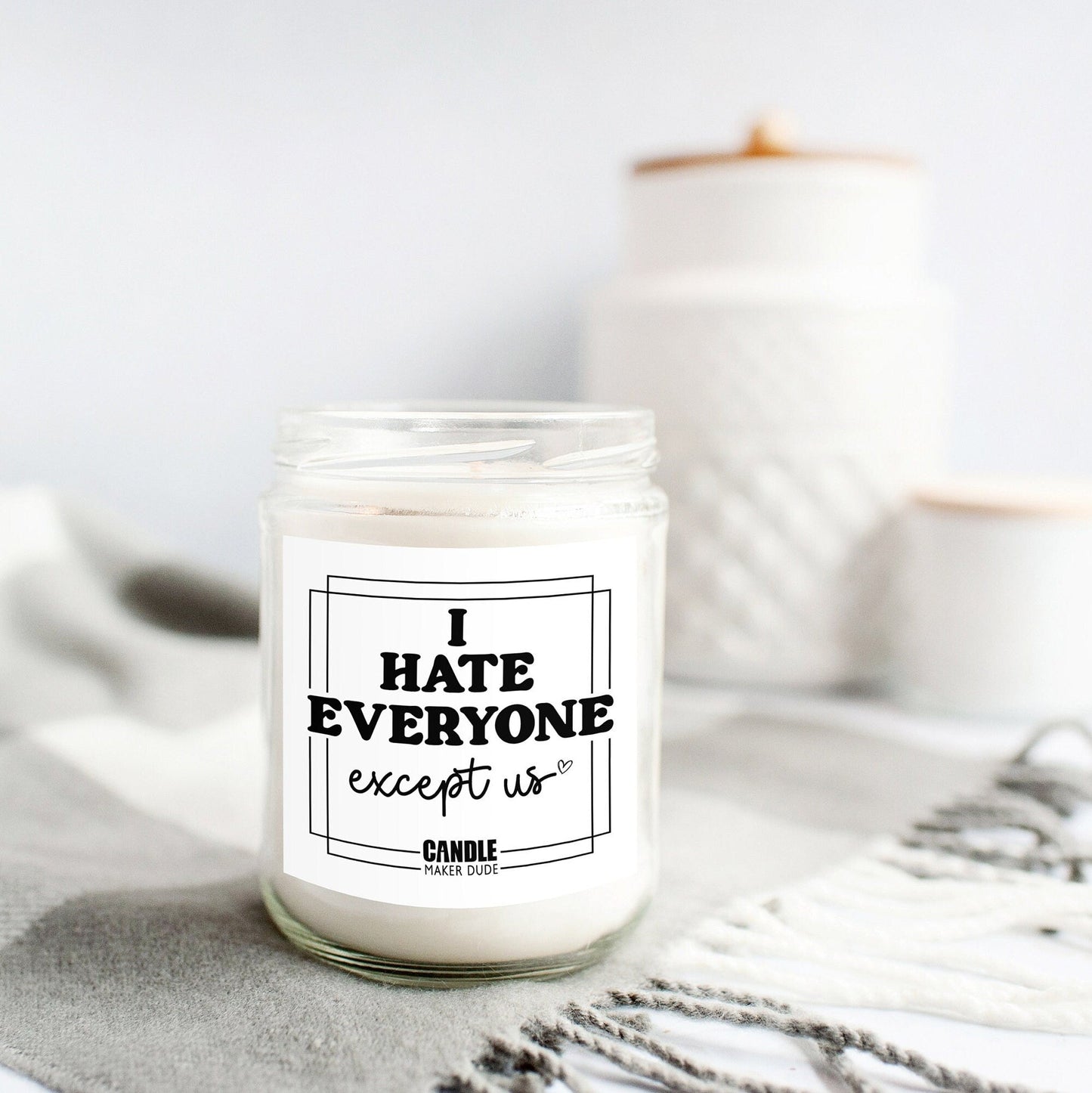 I Hate Everyone But Us Funny Candle For Friend, Best Friend Gift Ideas, Best Friends Forever