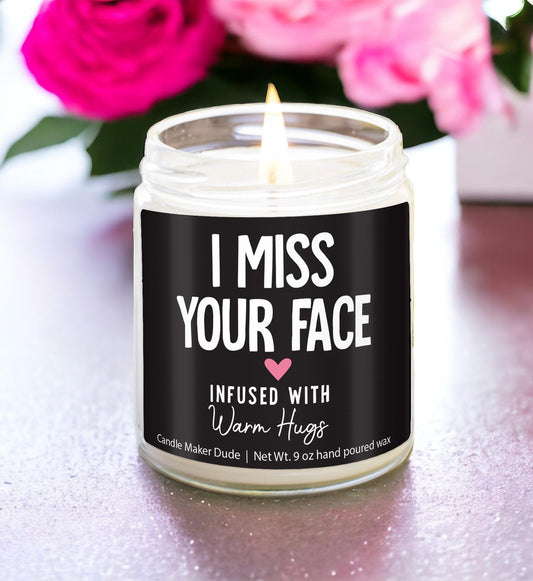 I Miss Your Face Candle, funny gift best friend gift, Thoughtful Gift for Friends & Loved Ones, funny candles, Gifts for her, Christmas gift