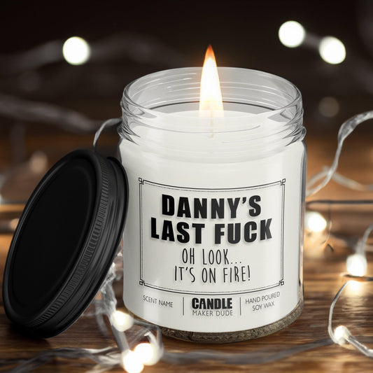 Last Fuck Look It's On Fire Candle Gift, Funny Scented Candles, Personalized Gift Ideas