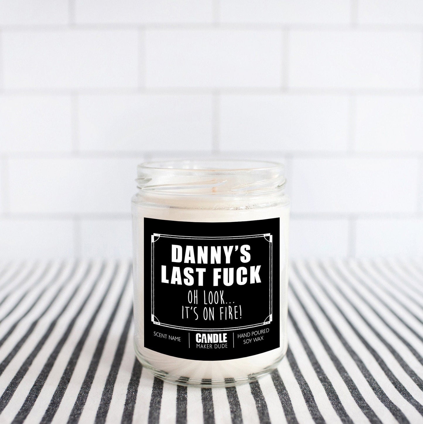 Last Fuck Look It's On Fire Candle Gift, Funny Scented Candles, Personalized Gift Ideas