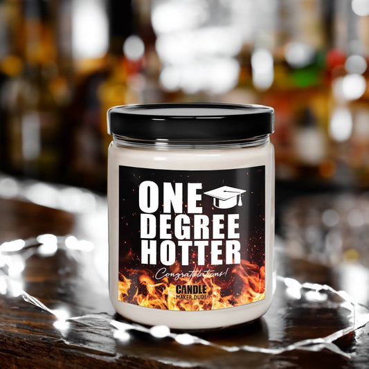 One Degree Hotter Graduation Candle Gift, Funny Grad Gift for Her, High School Graduation, College Graduation, Gift for him