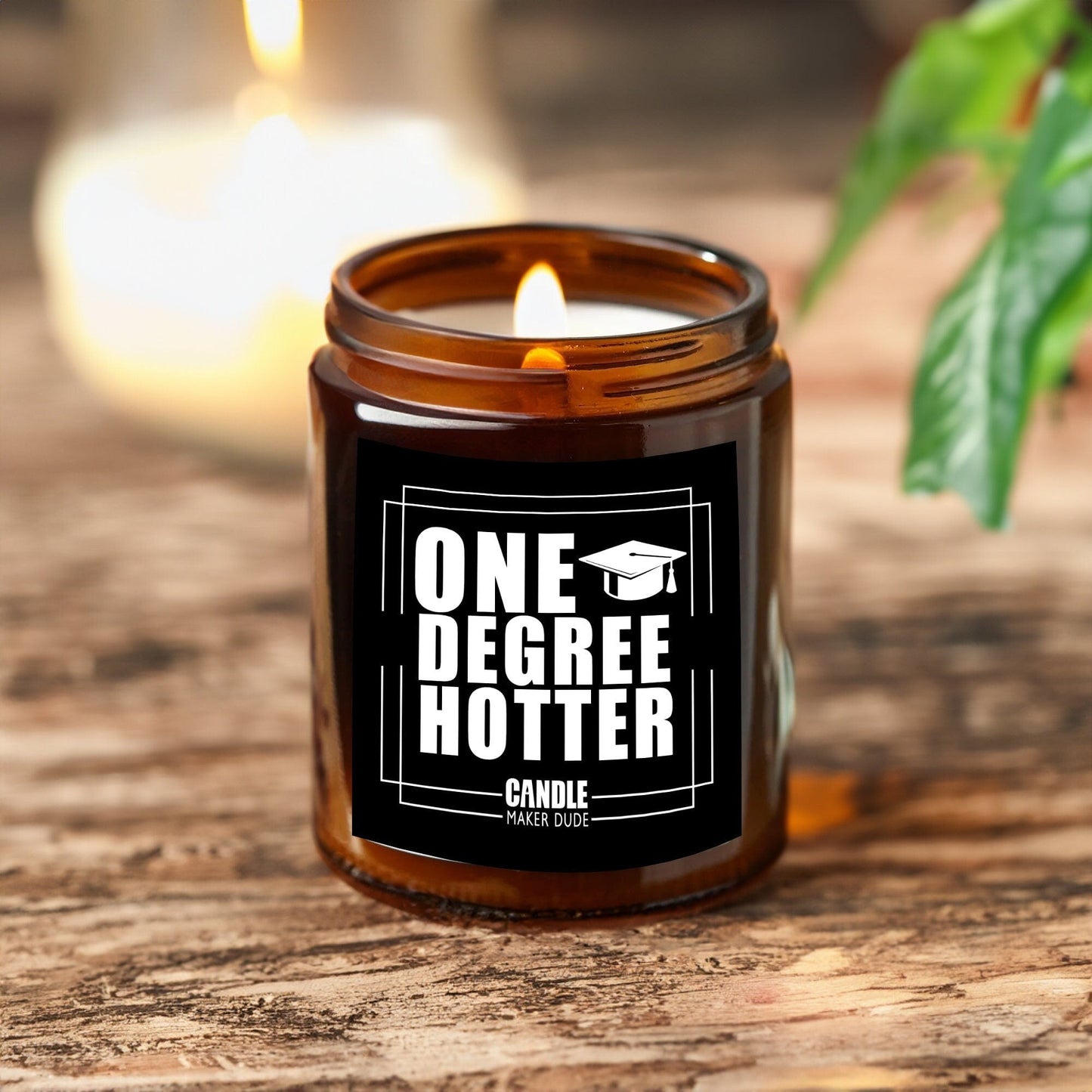 One Degree Hotter Graduation Candle Gift, Funny Grad Gift for Her, High School Graduation, College Graduation, Gift for him