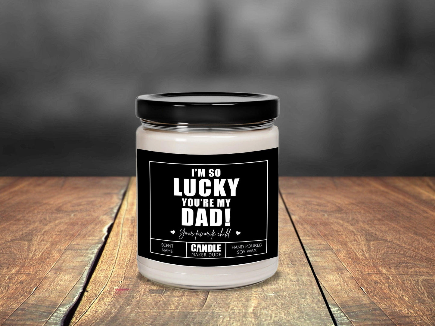 Personalized Father's Day Candle Gift, I'm So Lucky You're My Dad Funny Candle Gift Ideas