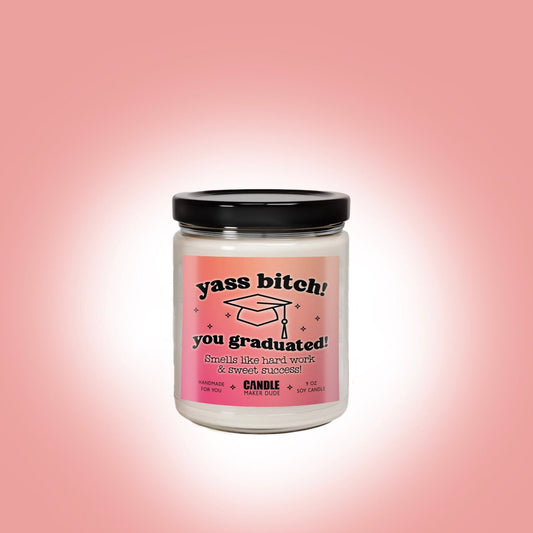 Yes Bitch Graduated Soy Candle, Funny Personalized Graduation Gift, Grad Gift, Pink