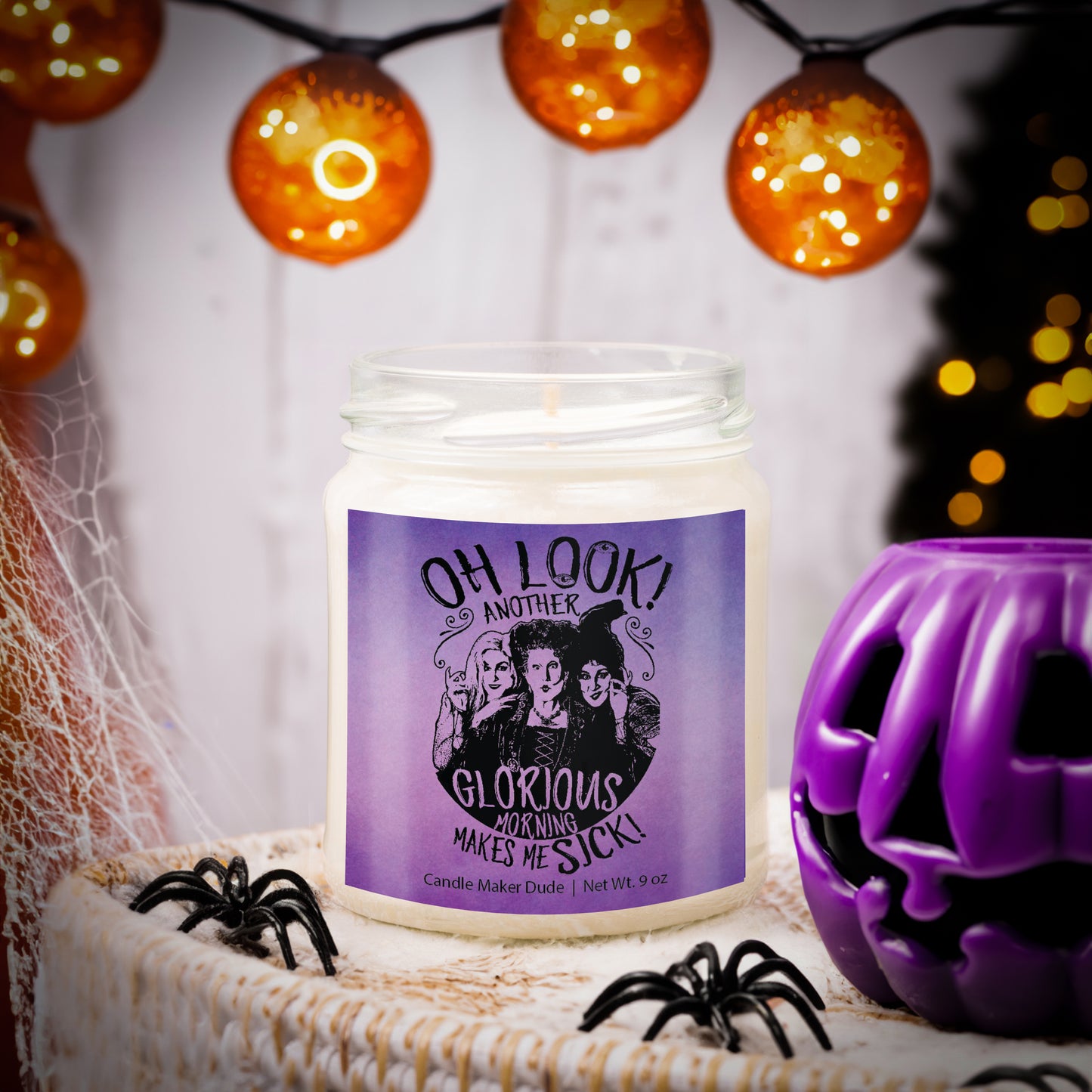 Hallowen Hocus Pocus Oh Look Another Glorious Morning Funny Scented Soy Candle