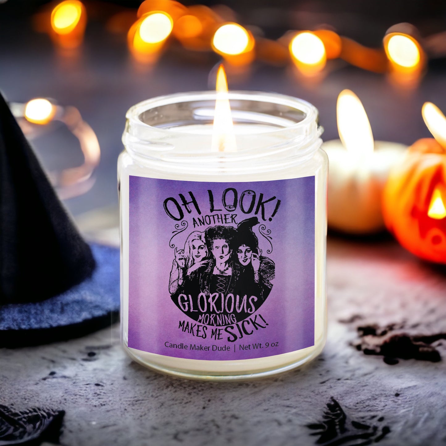 Hallowen Hocus Pocus Oh Look Another Glorious Morning Funny Scented Soy Candle