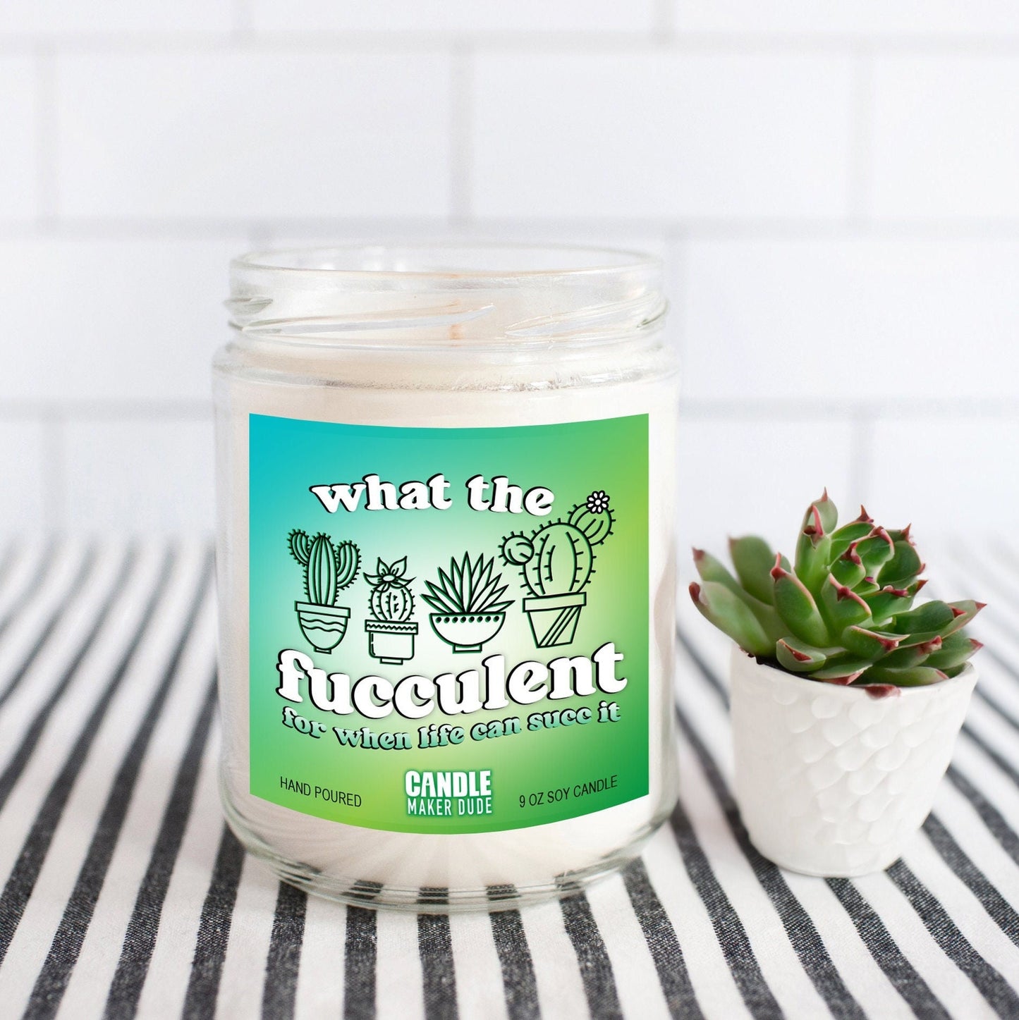 What The Fucculent Candle, Funny Plant Lover Gift, Plant Lady, Gifts For Her, Housewarming Home Decor Gift